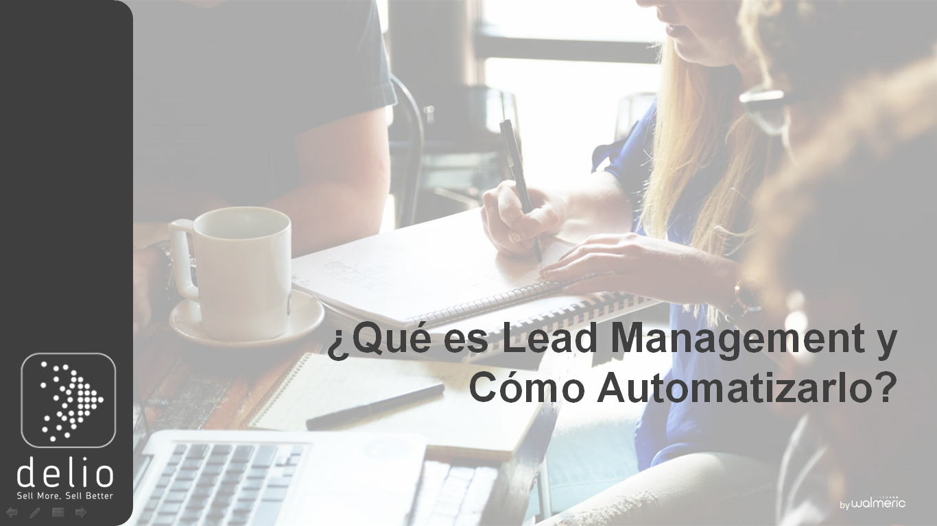 lead Management y Cómo Automatizarlo